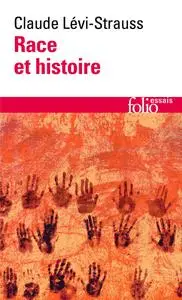 Claude Lévi-Strauss, "Race et histoire"