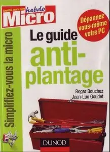 Le guide anti-plantage [Repost]