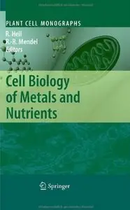Cell Biology of Metals and Nutrients