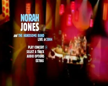 Norah Jones and Handsome Band - Live in 2004 (2004)