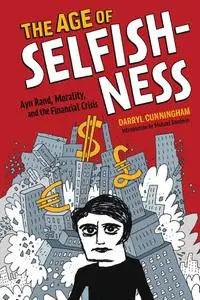 The Age of Selfishness - Ayn Rand, Morality, and the Financial Crisis (2015) (digital SD) (fylgja