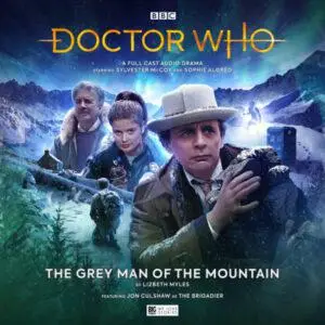 Doctor Who: The Grey Man of the Mountain [Audiobook]