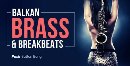 Push Button Bang Balkan Brass and Breakbeats WAV