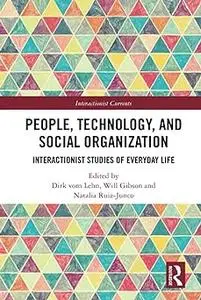 People, Technology, and Social Organization