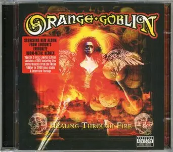 Orange Goblin - Healing Through Fire (2007) (Ltd.Edition, CD+DVD)