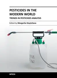 Pesticides in the Modern World – Trends in Pesticides Analysis by Margarita Stoytcheva