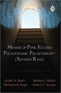 Manual of Panic Focused Psychodynamic Psychotherapy - eXtended Range