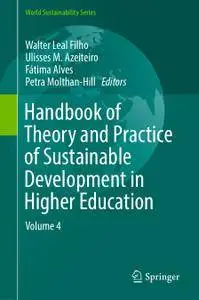 Handbook of Theory and Practice of Sustainable Development in Higher Education: Volume 4