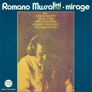 Romano Mussolini Trio - Mirage (1974) [Reissue 1997]