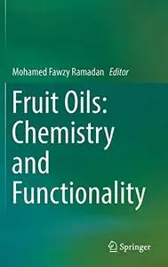 Fruit Oils: Chemistry and Functionality (Repost)