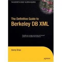 The Definitive Guide to Berkeley DB XML [Repost]