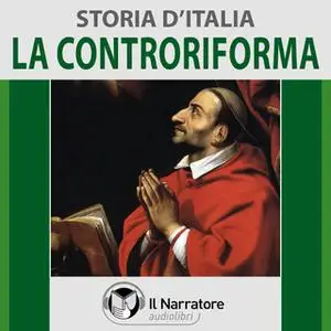 «Storia d'Italia - vol. 38 - La Controriforma» by AA.VV. (a cura di Maurizio Falghera)