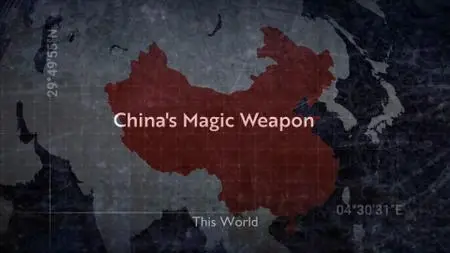 BBC - This World: Chinas Magic Weapon (2021)