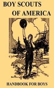 «Boy Scouts Handbook - First Edition» by Boy Scouts of America