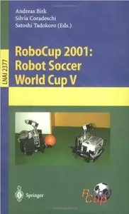 RoboCup 2001: Robot Soccer World Cup V