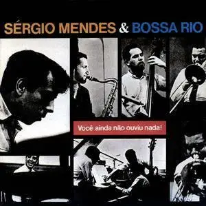  Sergio Mendes: Sergio Mendes & Bossa Rio [1964]