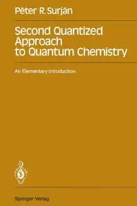 Second Quantized Approach to Quantum Chemistry: An Elementary Introduction (Repost)