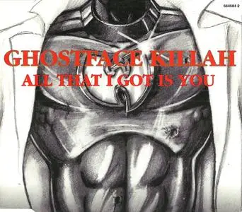 Ghostface Killah - All That I Got Is You (UK CD5) (1997) {Razor Sharp/Epic Street}