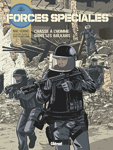 Forces Spéciales - Tome 2 - Chasse à L'Homme dans les Balkans