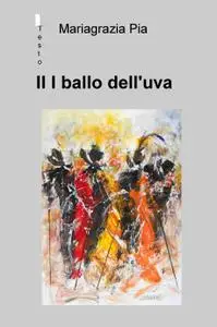 Il l ballo dell’uva