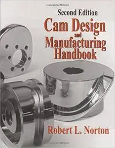 Cam Design and Manufacturing Handbook, 2nd edition