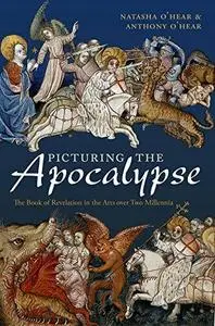 Picturing the apocalypse : the book of Revelation in the arts over two millennia (Repost)