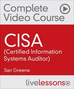 LiveLessons - CISA (Certified Information Systems Auditor)