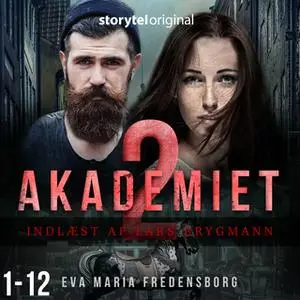 «Akademiet - 2. sæson» by Eva Maria Fredensborg
