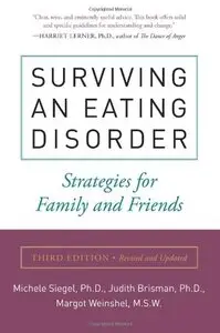 Surviving an Eating Disorder, Third Edition: Strategies for Family and Friends