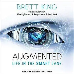 Augmented: Life in the Smart Lane [Audiobook]