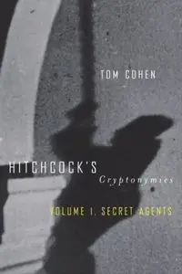 Hitchcock's Cryptonymies, Volume I: Secret Agents