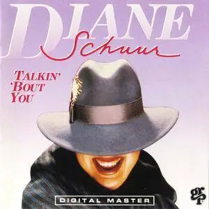 Diane Schuur - Talkin' 'Bout You (1988)