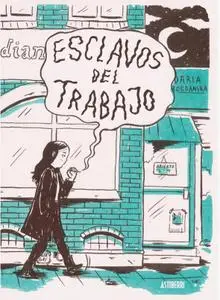 Esclavos del trabajo, de Daria Bogdanska