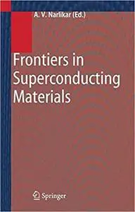 Frontiers in Superconducting Materials