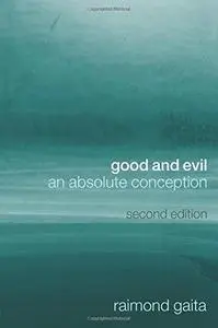 Good and Evil: An Absolute Conception