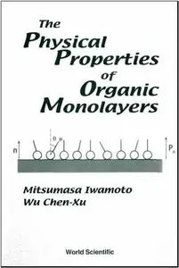 The Physical Properties of Organic Monolayers (Repost)
