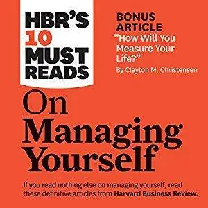 HBR's 10 Must Reads on Managing Yourself [Audiobook]