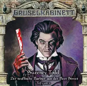 «Gruselkabinett - Folge 132: Sweeney Todd, Der teuflische Barbier aus der Fleet Street - Teil 1» by Thomas Prest