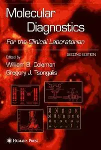 Molecular Diagnostics: For the Clinical Laboratorian