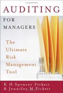 Auditing for Managers: The Ultimate Risk Management Tool