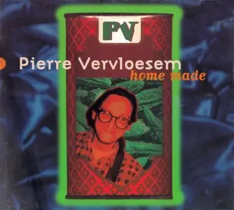 Pierre Vervloesem - Home Made (1994)