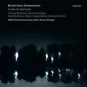Bernd Alois Zimmermann - Canto Di Speranza (2008) {ECM 2074}