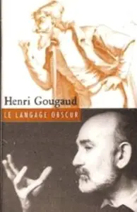 Henri Gougaud, "Le langage obscur :  Contes Des Pays Du Monde Entier"