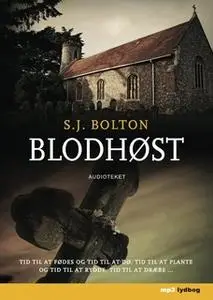 «Blodhøst» by S.J. Bolton