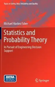 Statistics and Probability Theory: In Pursuit of Engineering Decision Support (repost)