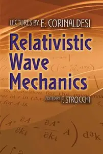 Relativistic Wave Mechanics (Dover Books on Physics)