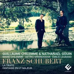 Nathanaël Gouin, Guillaume Chilemme - Schubert: Piano Quintet "The Trout", D. 667 & Fantasy in C Major, D. 934 (2018)