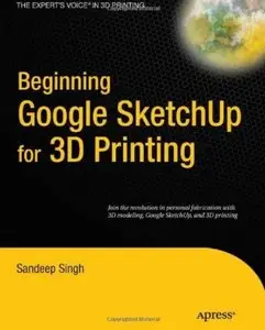 Beginning Google Sketchup for 3D Printing [Repost]