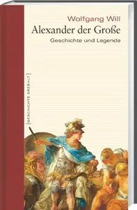 Alexander der Große: Geschichte und Legende (Repost)