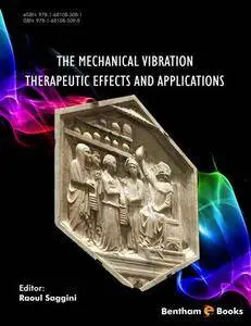 The Mechanical Vibration: Therapeutic Effects and Applications